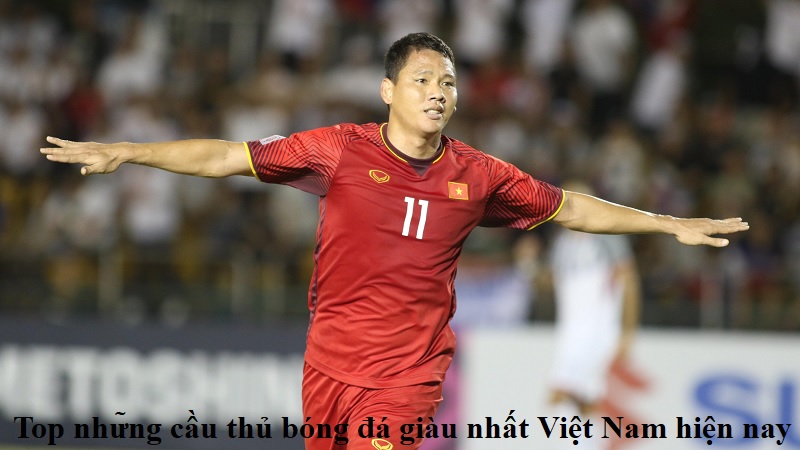 top-nhung-cau-thu-bong-da-giau-nhat-viet-nam-hien-nay